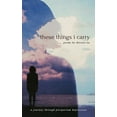 thumbnail image 1 of These Things I Carry: A journey through postpartum depression, (Paperback), 1 of 1