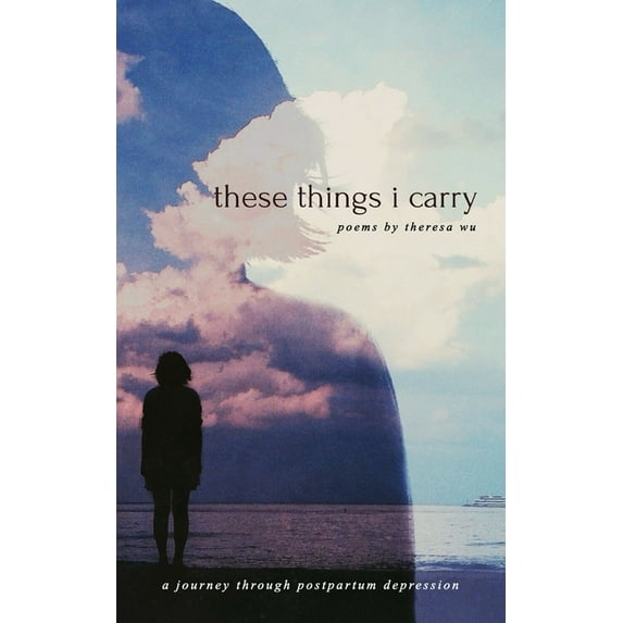 These Things I Carry: A journey through postpartum depression, (Paperback)