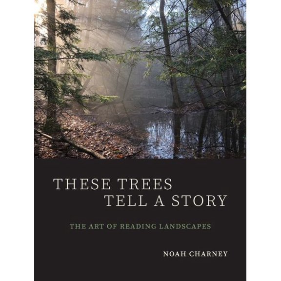Pre-Owned These Trees Tell a Story: The Art of Reading Landscapes Paperback