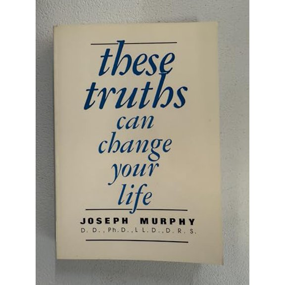 Pre-Owned These Truths Can Change Your Life (Paperback) 0875164765 9780875164762