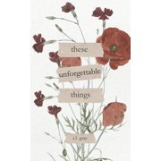 These Unforgettable Things Paperback by S L Gray
