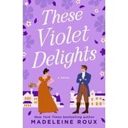 These Violet Delights, Paperback
