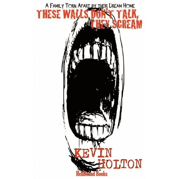 These Walls Don't Talk, They Scream, (Paperback)
