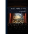 thumbnail image 1 of These Were Actors (Paperback), 1 of 1