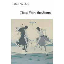 Bison Book S These Were the Sioux, (Paperback)