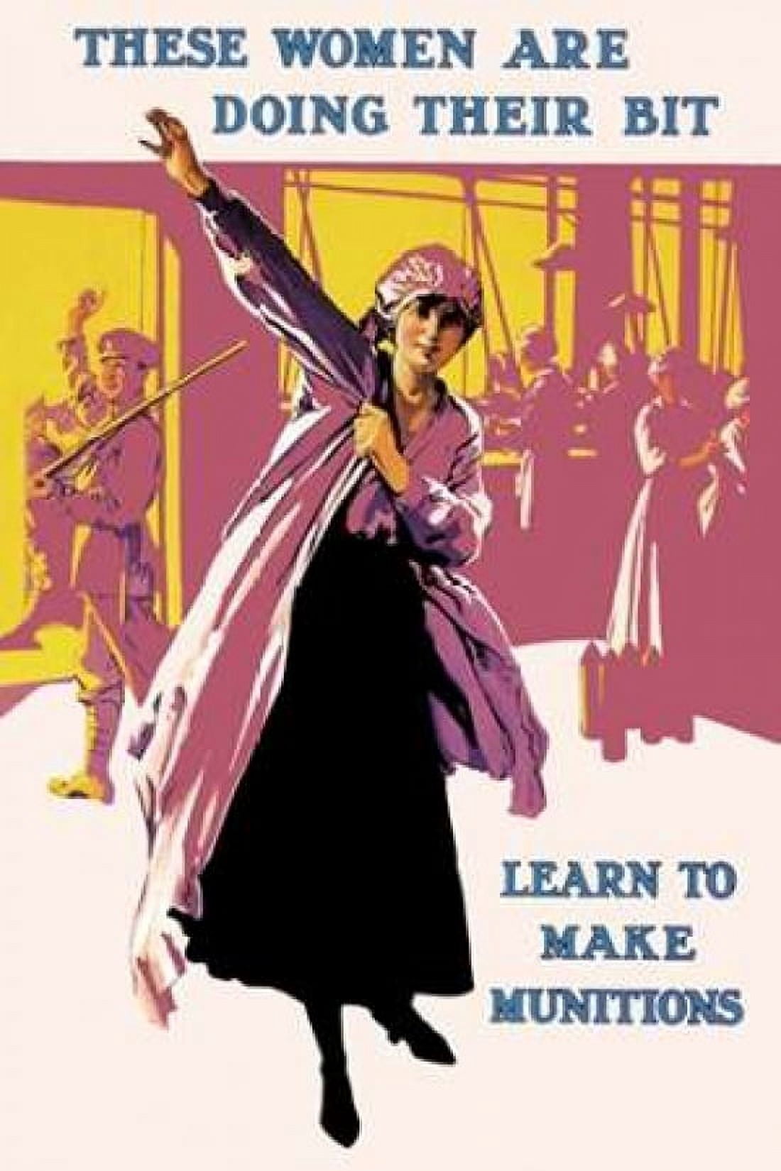 These Women Are Doing Their Bit Learn to Make Munitions Canvas Art - Unknown (24 x 36)