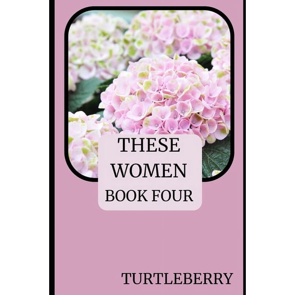 These Women: These Women - Book Four (Paperback)