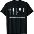 thumbnail image 1 of These are my weapons Funny Hairdresser Hairdressing tShirt T-Shirt, 1 of 3