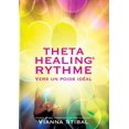 thumbnail image 1 of ThetaHealing RYTHME Vers un poids idéal, (Paperback), 1 of 1
