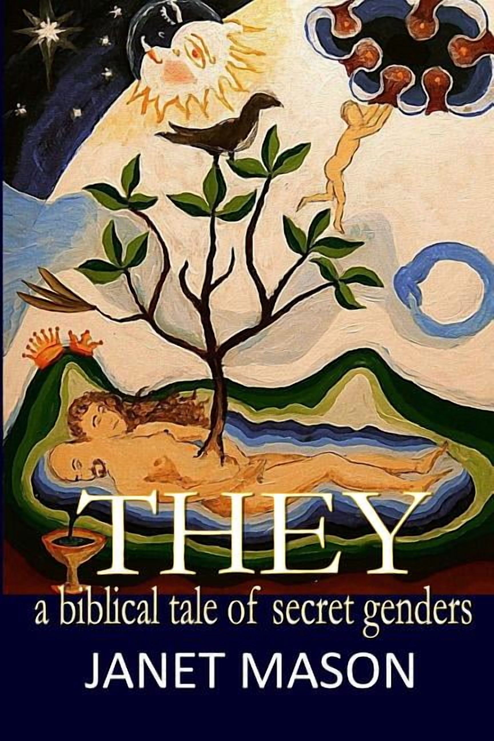 They: A Biblical Tale of Secret Genders, (Paperback)