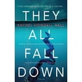 thumbnail image 1 of Pre-Owned They All Fall Down: A Thriller, 1 of 1