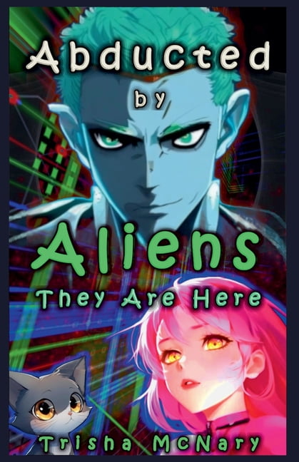 They Are Here Abducted by Aliens, Book 3, (Paperback)