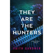They Are the Hunters, Paperback