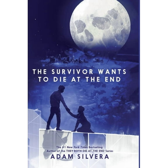 They Both Die at the End The Survivor Wants to Die at the End, Book 3, (Hardcover)