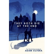 ADAM SILVERA They Both Die at the End They Both Die at the End, Book 1, (Hardcover)
