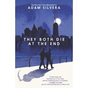 ADAM SILVERA They Both Die at the End They Both Die at the End, Book 1, (Hardcover)