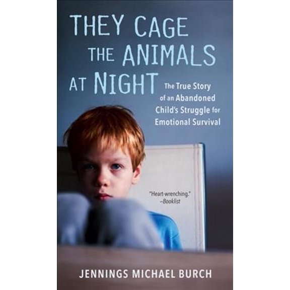 Pre-Owned They Cage the Animals at Night: The True Story of an Abandoned Child's Struggle for Emotional Survival Paperback