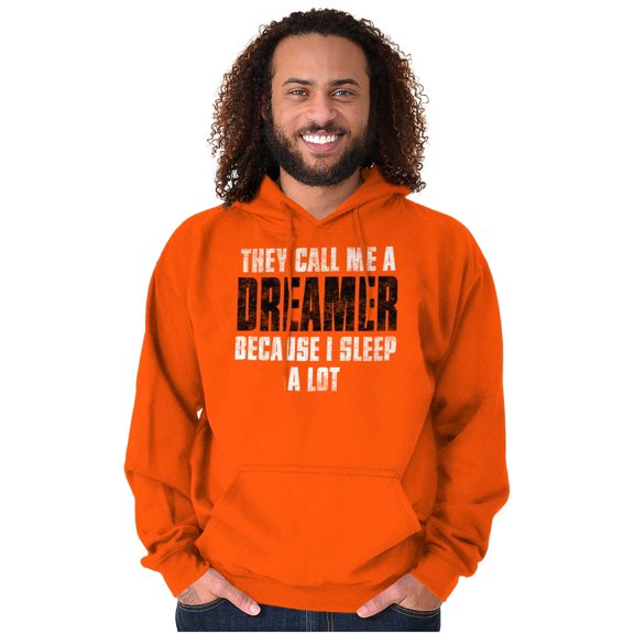 They Call Me A Dreamer Sleep A Lot Hoodie Sweatshirt Women Men Brisco Brands S