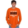 thumbnail image 1 of They Call Me A Dreamer Sleep A Lot Long Sleeve TShirt Men Women Brisco Brands X, 1 of 6