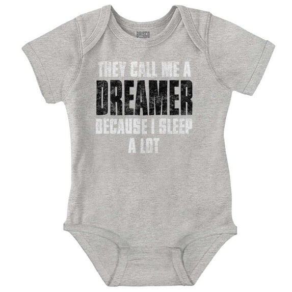 They Call Me A Dreamer Sleep A Lot Romper Boys or Girls Infant Baby Brisco Brands 12M