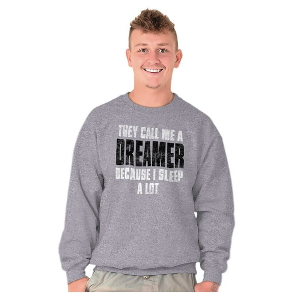 They Call Me A Dreamer Sleep A Lot Unisex Plus Fleece Graphic Sweatshirt Brisco Brands 3X