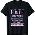 thumbnail image 1 of They Call Me Auntie Because Partner In Crime T-shirt, 1 of 4