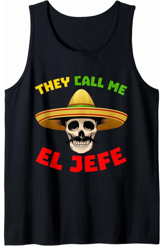 They Call Me El Jefe Mexican Calavera Tank Top Size S-3XL