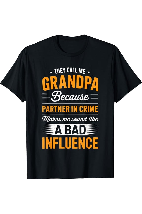 They Call Me Grandpa Because Partner in Crime Shirt for Men T-Shirt