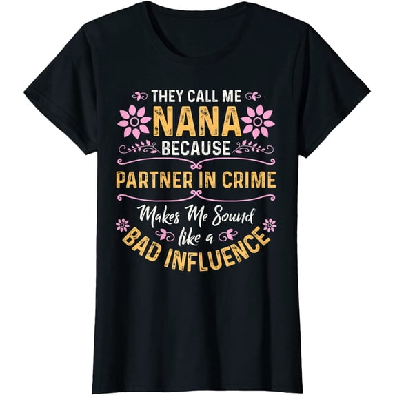 They Call Me Nana T-Shirt