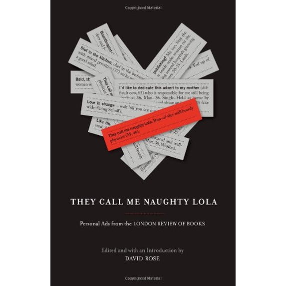 Pre-Owned They Call Me Naughty Lola: Personal Ads from the London Review of Books Paperback