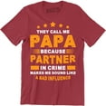 thumbnail image 1 of They Call Me Papa Because Partner In Crime Makes Me Sound Like - Men's T-Shirt, 1 of 4
