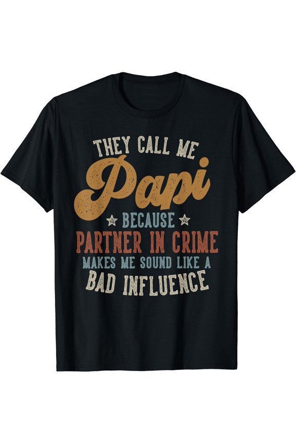 They Call Me Papi Funny Father'S Day Papi T-Shirt