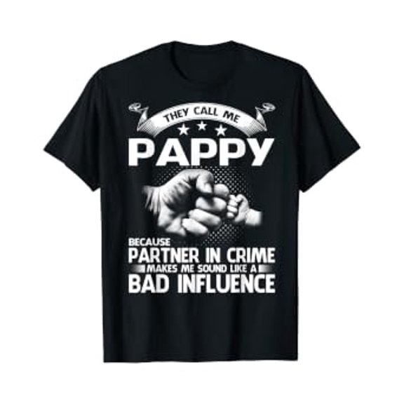 They Call Me Pappy Because Partner In Crime T-Shirt