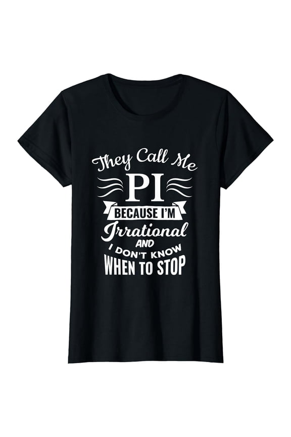 They Call Me Pi Symbol Pi Day Cute Funny Gift T-Shirt