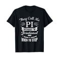 thumbnail image 1 of They Call Me Pi Symbol Pi Day Cute Funny Gift T-Shirt, 1 of 5