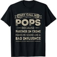 thumbnail image 1 of They Call Me Pops Because Partner In Crime Fun Papa Grandpa T-Shirt, 1 of 4