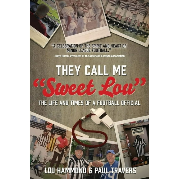 They Call Me "Sweet Lou": The Life and Times of a Football Official, (Paperback)