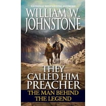 Pre-Owned They Called Him Preacher: The Man Behind the Legend (Mass Market Paperback) 0786043210 9780786043217