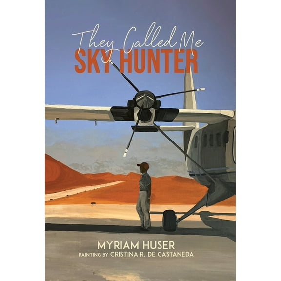 They Called Me Sky Hunter, (Hardcover)