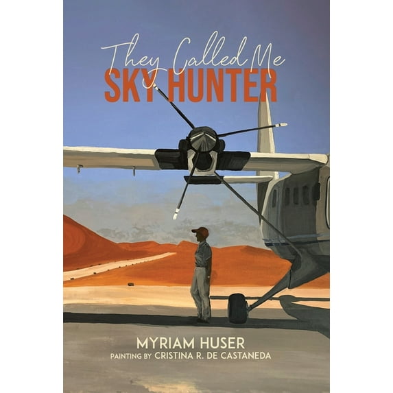 They Called Me Sky Hunter, (Hardcover)