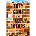 thumbnail image 1 of Pre-Owned They Come in All Colors (Paperback) 1501172336 9781501172335, 1 of 1