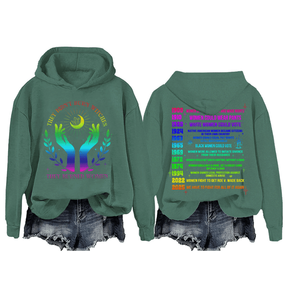 They Didn't Burn Witches They Burned Women Hoodie, They Didn't Burn Witches They Burned Women Sweatshirt