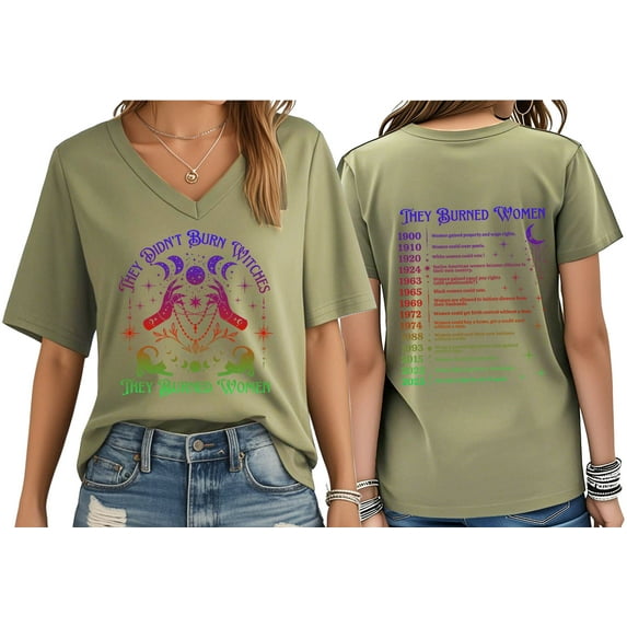 They Didn't Burn Witches They Burned Women T-Shirt, They Didn't Burn Witches They Burned Women V-Neck Shirts Women Man