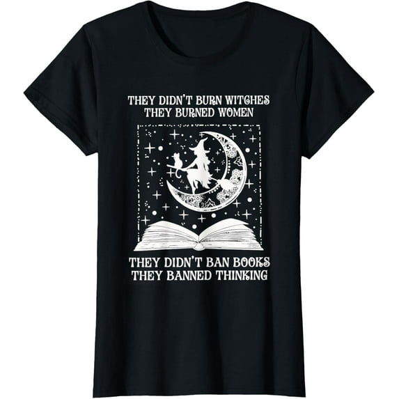 They Didn't Burn Witches They Burned Women T-ShirtMen and women, White Black T-shirt, size: Extra large S-1943XL