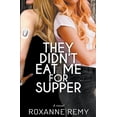 thumbnail image 1 of They Didn't Eat Me for Supper, (Paperback), 1 of 1