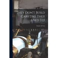 thumbnail image 1 of They Don't Build Cars Like They Used To!, (Paperback), 1 of 1