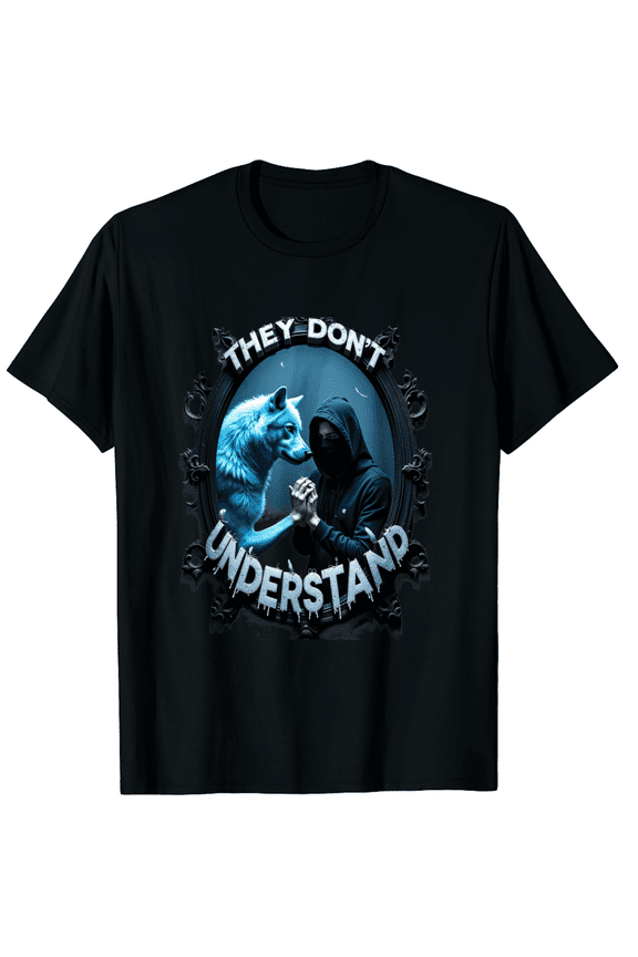 They Don't Understand Alpha Wolf Funny Emo Corny Weird T-Shirt for Men Women