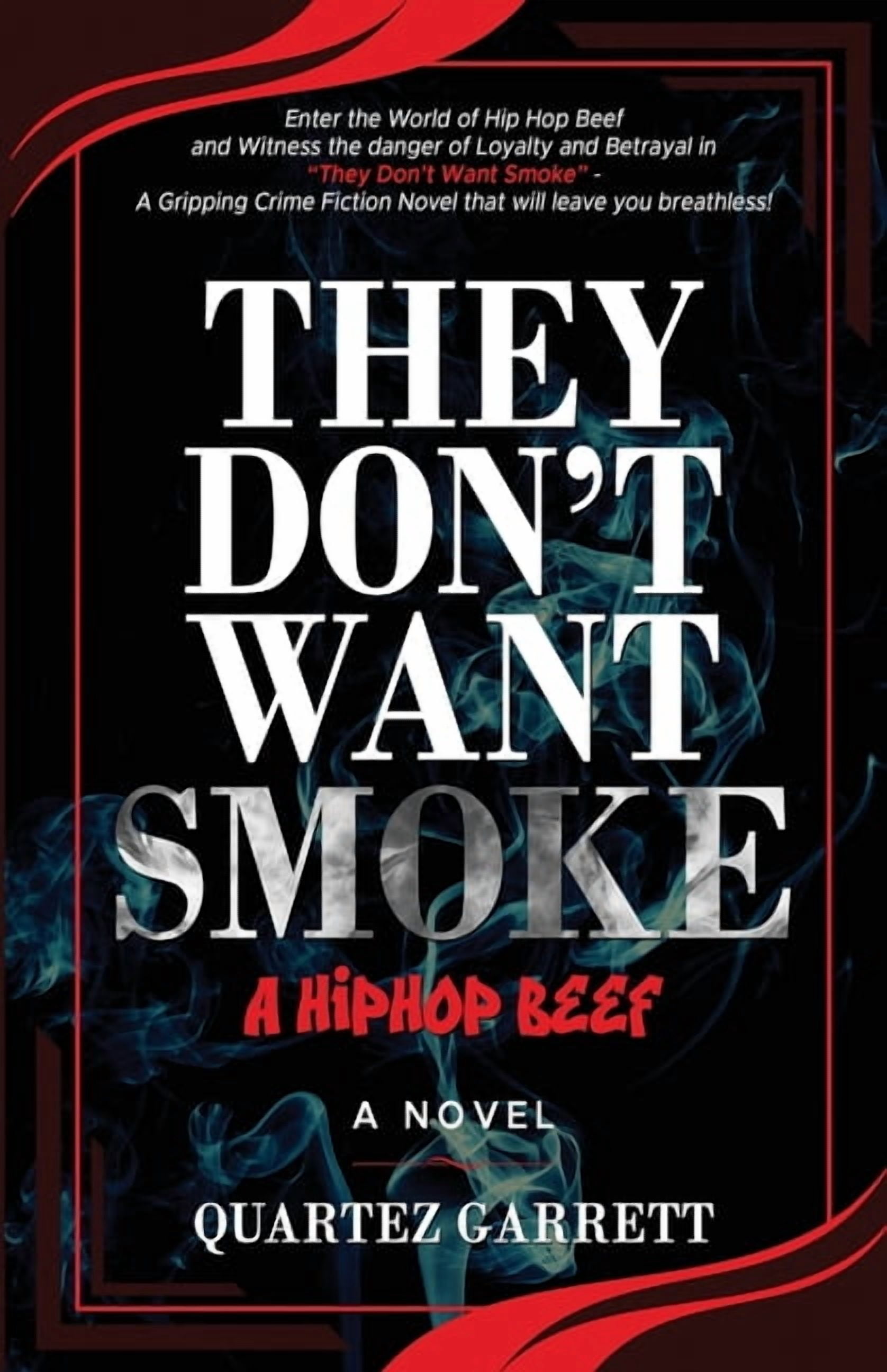 They Don't Want Smoke: A Hip Hop Beef, (Paperback)
