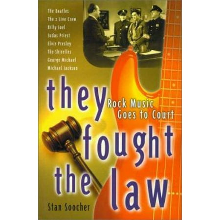 Pre-Owned They Fought the Law: Rock Music Goes to Court (Hardcover) 0825672414 9780825672415