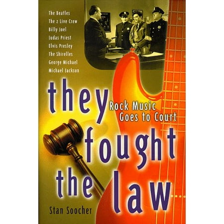 Pre-Owned They Fought the Law : Rock Music Goes to Court (Hardcover) 0028647319 9780028647319